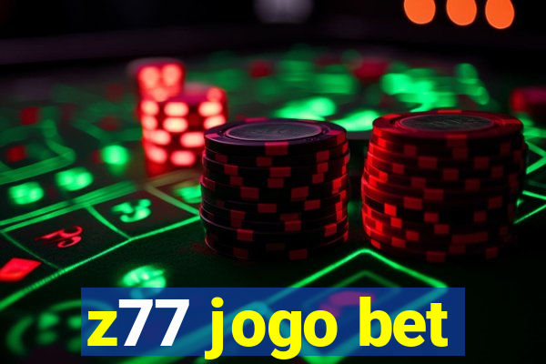 z77 jogo bet
